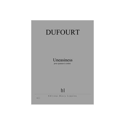 Dufourt - Uneasiness - Streichquartett