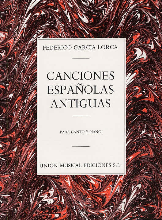 FEDERICO GARCIA LORCA - CANCIONES ESPANOLAS ANTIGUAS - VOICE