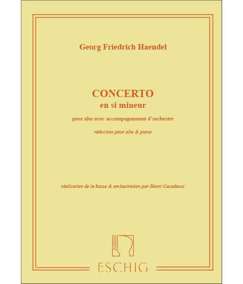HAENDEL G.F. - CONCERTO EN SI MINEUR - ALTO ET PIANO