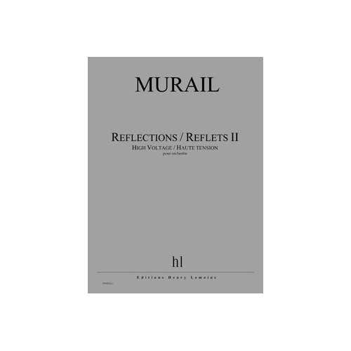 Murail - Réflections / Reflets Vol.ii - Orchestre