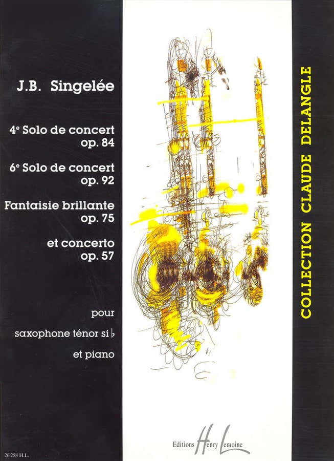 Singelee JEAN-baptiste - 4. und 6. Konzertsoli / Brillante Fantasie / Konzert Op.57