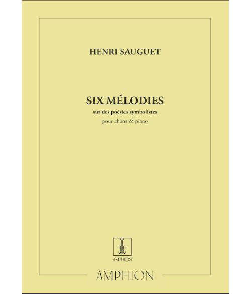 SAUGUET - 6 MELODIES - CHANT ET PIANO