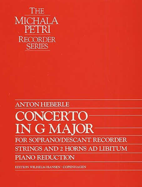 Wilhelm Hansen Heberle Anton - Concerto In G Major - Flute A Bec Soprano & Piano
