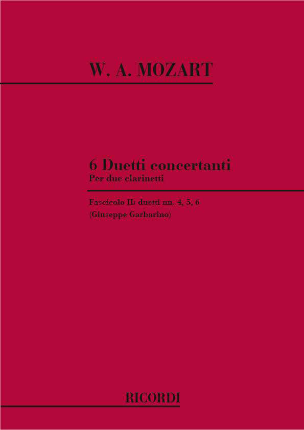 MOZART W.A. - 6 DUETTI CONCERTANTI - DUETTI N.4 5 6 - CLARINETTE