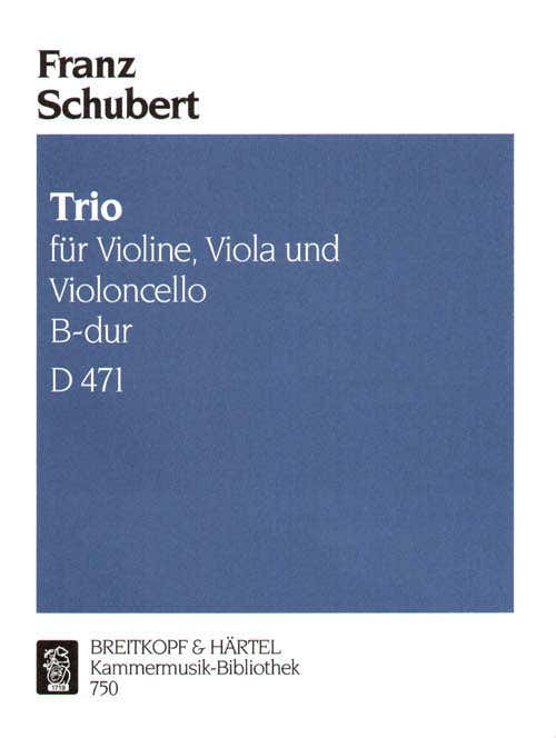 SCHUBERT FRANZ - STREICHTRIO B-DUR D 471 - VIOLIN VIOLA CELLO