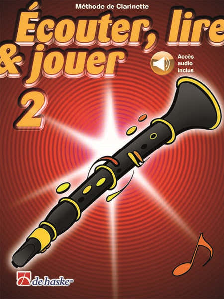 Dehaske Écouter Lire Et Jouer Vol.2 Clarinette