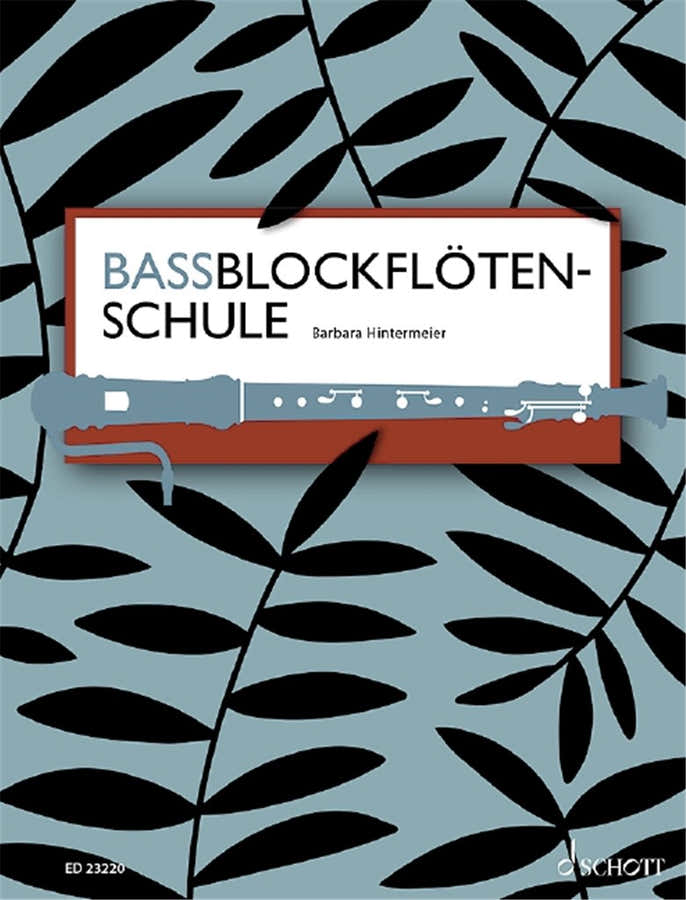 Hintermeier Barbara - Bassblockflötenschule