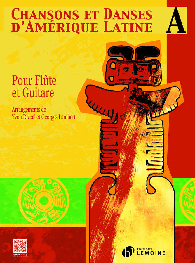 Rivoal Yvon - Chansons Et Danses D'Amerique Latine Vol.A - Flute Guitare