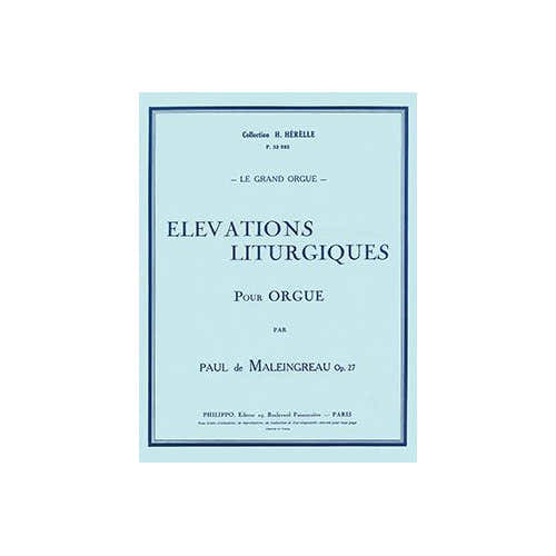 Maleingreau - Elévations Liturgiques Op.27 - Orgue