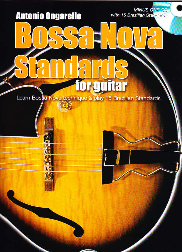 Ongarello Antonio - Bossa-Nova-Standards für Gitarre + CD