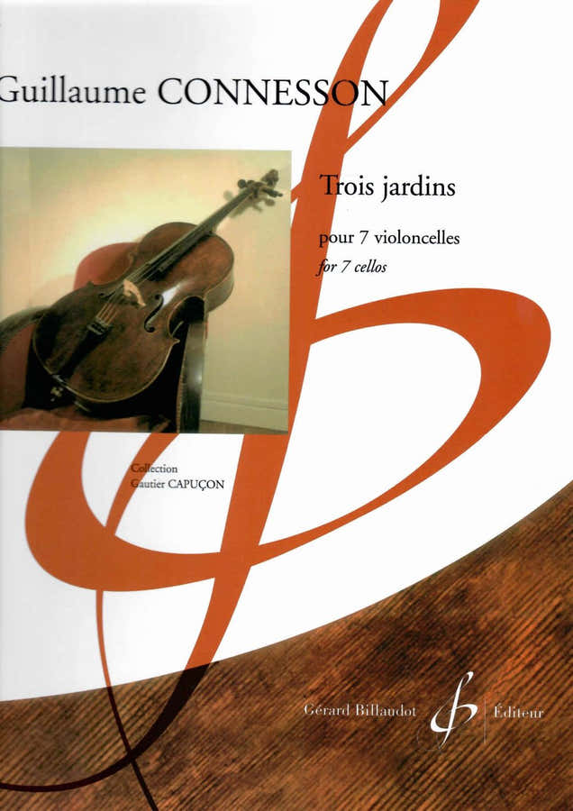 Connesson Guillaume - Trois Jardins - 7 Violoncelles