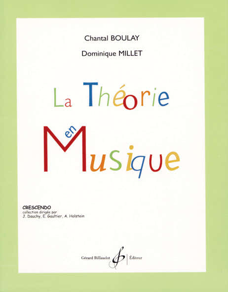 Billaudot La Théorie En Musique - Boulay, Millet