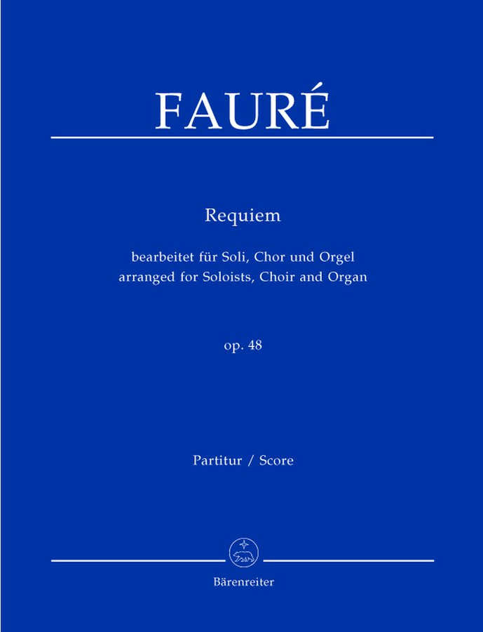 FAURE GABRIEL - REQUIEM OP.48 - SOLI CHOR ORGEL