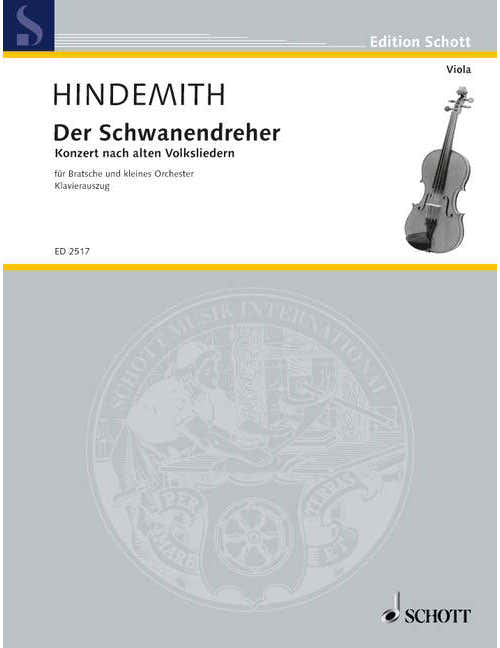 HINDEMITH PAUL - DER SCHWANENDREHER - VIOLA AND SMALL ORCHESTRA