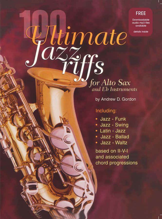 Andrew D. Gordon - 100 Ultimate Jazz Riffs - Es-Instrumente