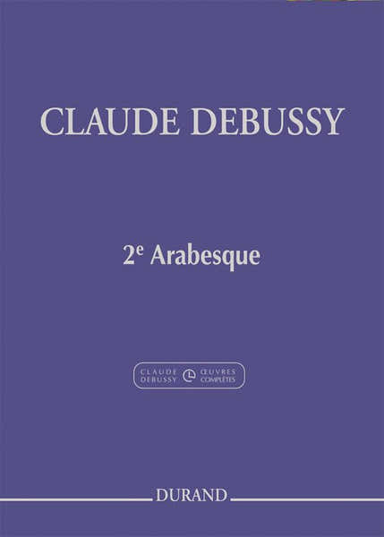 DEBUSSY C. - DEUXIEME ARABESQUE - PIANO