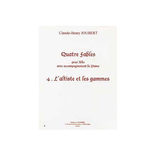 JOUBERT CLAUDE-HENRY - QUATRE FABLES VOL.4 : L'ALTISTE ET LES GAMMES - ALTO ET PIANO