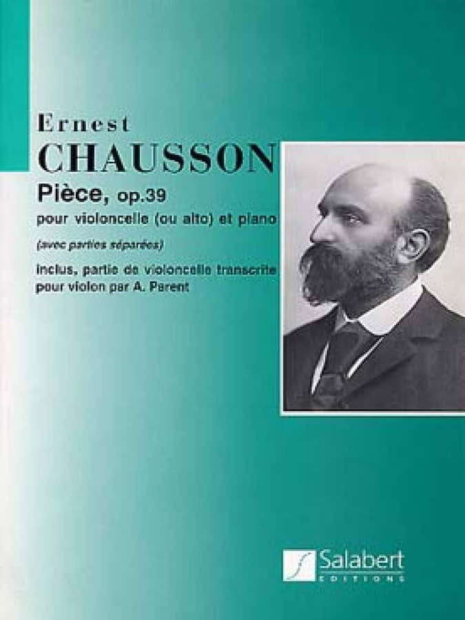 CHAUSSON E. - PIECE OP. 39 - VIOLONCELLE (OU ALTO) ET PIANO