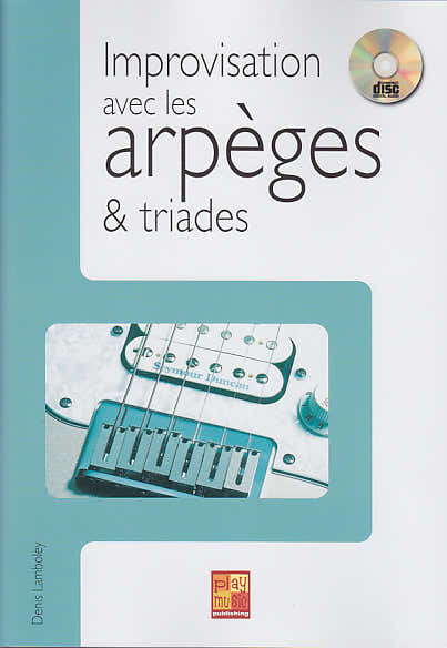 Lamboley Denis - Improvisation mit Arpeggien & Dreiklängen + CD