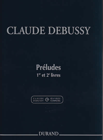 Debussy Claude - Präludien Buch 1 und 2 - Klavier