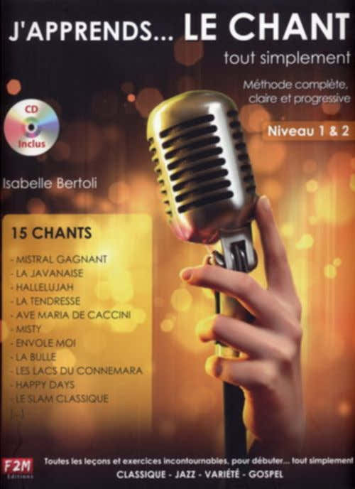 BERTOLI ISABELLE - J'APPRENDS LE CHANT TOUT SIMPLEMENT + CD