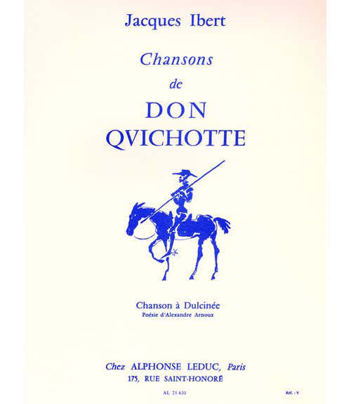 IBERT - CHANSONS DE DON QUICHOTTE - N°2 : CHANSON A DULCINEE - GESANG UND KLAVIER