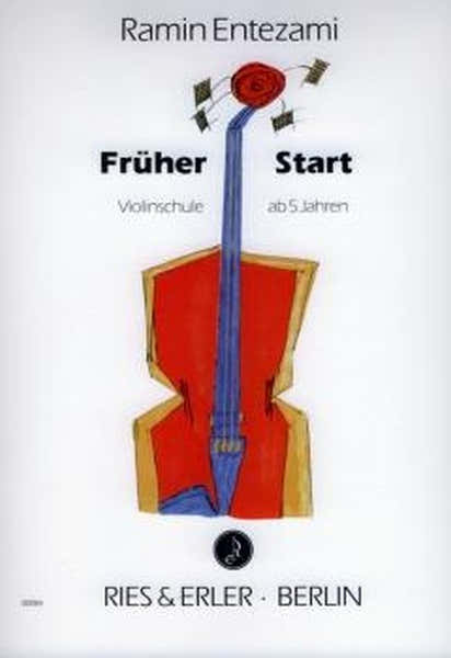 Ries Und Erler Entezami Ramin - Fruher Start (violinschule) - Violon