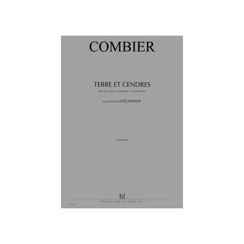 Combier - Terre Et Cendres - 2 Comédiens Soprano Choeur Et Ensemble