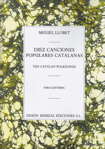 Llobet M. - Diez Canciones Populares Cantalanas - Guitare