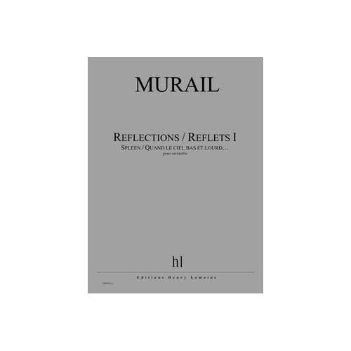 Murail - Réflections / Reflets Vol.i - Orchestre