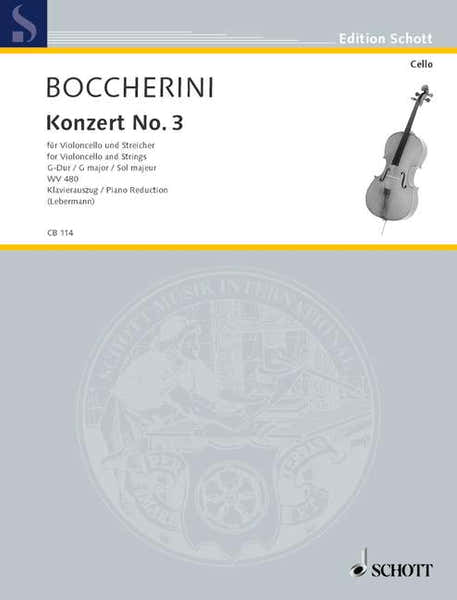 Schott Boccherini Luigi - Concerto No. 3 In G Major WV 480 - Cello And String Orchestra