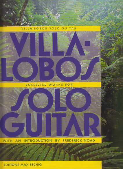 VILLA-lobos - Gesammelte Werke für Gitarre solo