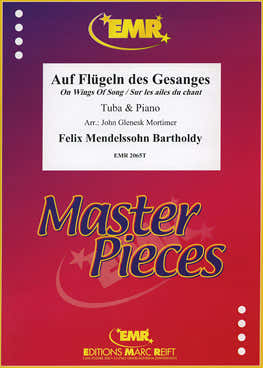 MENDELSSOHN FELIX - AUF FLUGELN DES GESANGES - TUBA & PIANO
