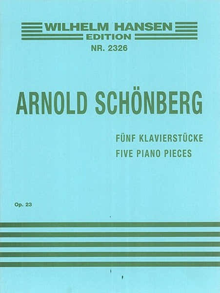 Wilhelm Hansen Schonberg Arnold - Five Piano Pieces