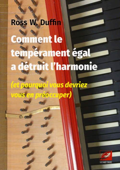 ROSS W. DUFFIN - COMMENT LE TEMPERAMENT EGAL A DETRUIT L'HARMONIE