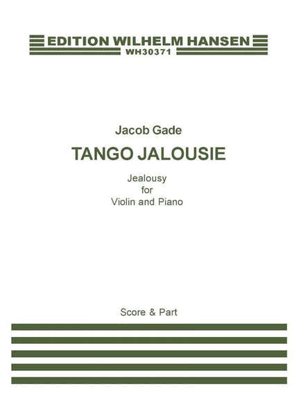 Wilhelm Hansen GADE J. - TANGO JALOUSIE - violon et piano