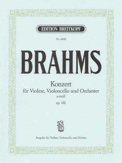 Brahms Johannes - Konzert A-Moll Op. 102 - Violin Cello Piano