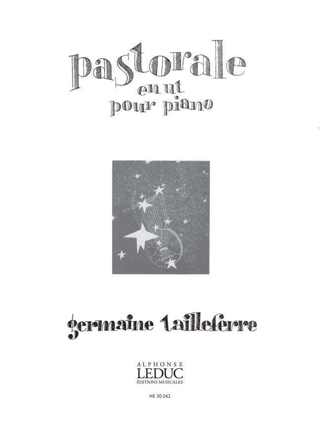 Tailleferre Germaine - Pastorale in C für Klavier