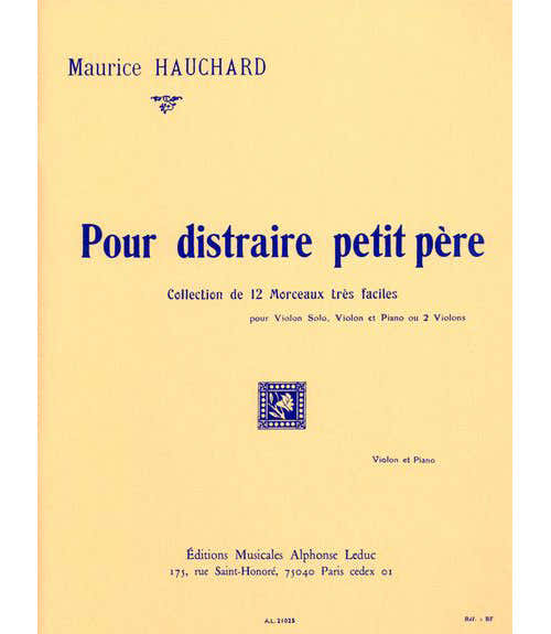 HAUCHARD MAURICE - POUR DISTRAIRE PETIT PERE - VIOLON PIANO