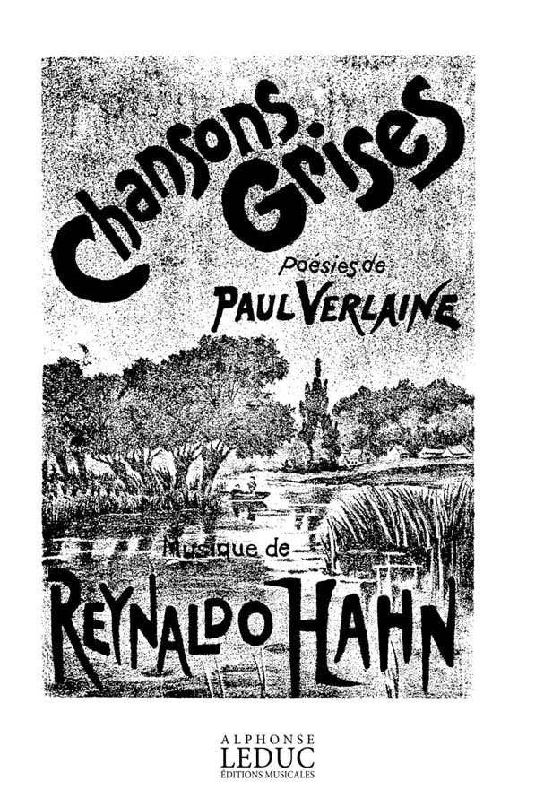 HAHN REYNALDO - GRAUE LIEDER - GESANG/KLAVIER