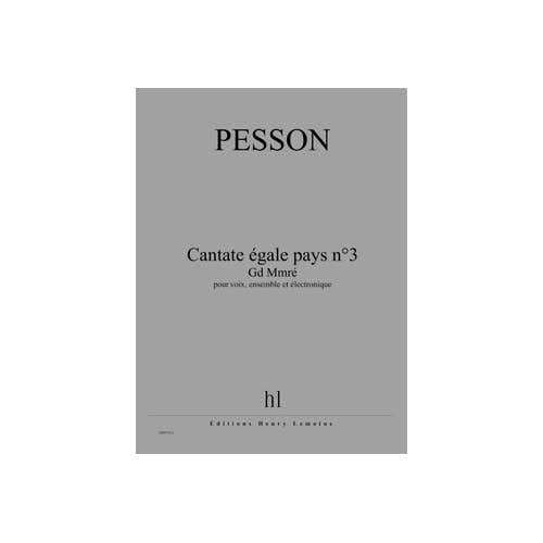 Pesson - Cate Égale Pays N°3 - Gd Mm - Voix Ensemble Et Électronique