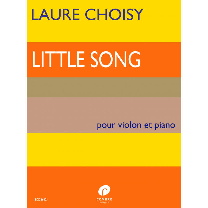 CHOISY LAURE - LITTLE SONG - VIOLON ET PIANO