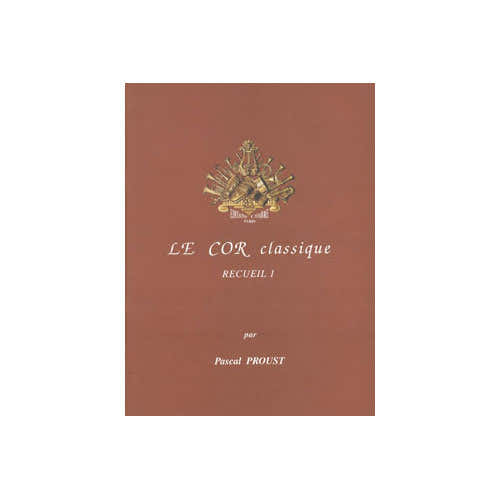 Proust - Le Cor Classique - Recueil 1 - Cor et Piano