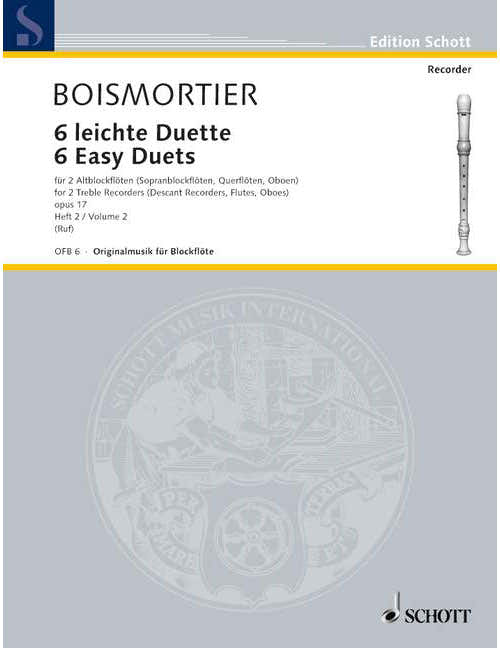 Boismortier - Six Easy Duets Op. 17 - 2 Treble Flute A Bec (Soprano Flute A Bec Hautboiss Flutes)