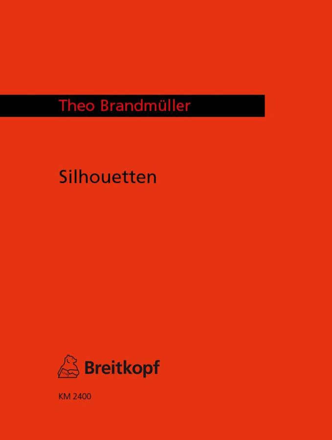 Brandmueller Theo - Silhouetten - 4 Saxophone - Full Score