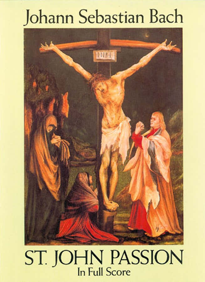 BACH J.S. - ST JOHN PASSION - FULL SCORE