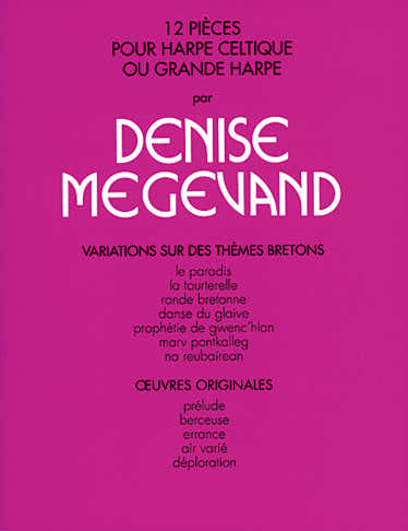 MEGEVAND DENISE - 12 Stücke für keltische Harfe - Harfe