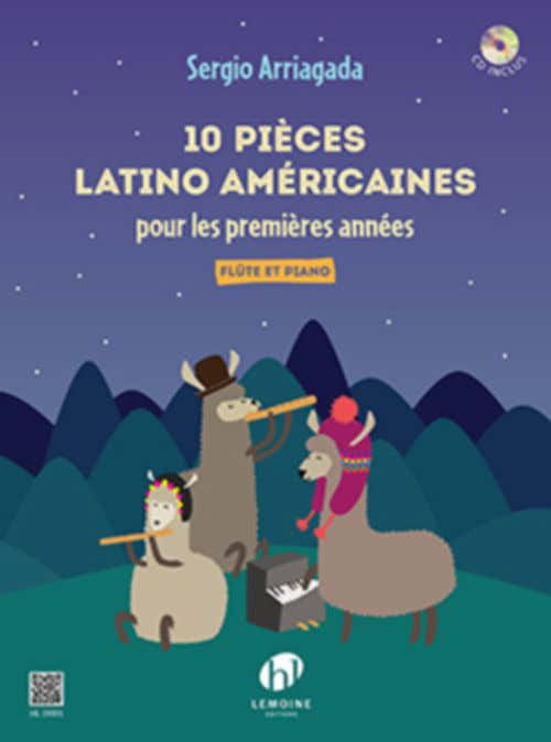 Arriagada S. - 10 lateinamerikanische Stücke für die ersten Jahre - Flöte und Klavier