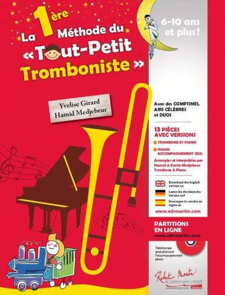 Robert Martin La 1ère Méthode Du Tout Petit Tromboniste (Instru seul) - Medjebeur, Girard