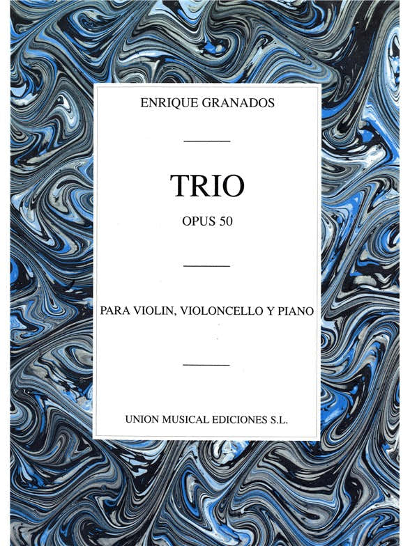 GRANADOS ENRIQUE - TRIO OP.50 (PIANO TRIO)